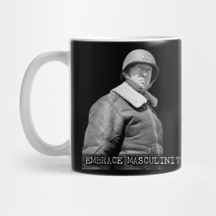 Embrace Masculinity-Patton Mug